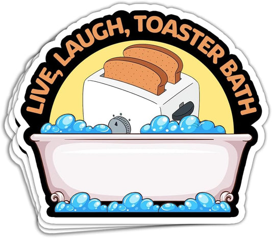 Live Laugh Toaster Bath (Sticker/Decal)