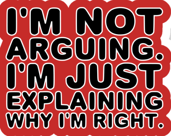 I'm Not Arguing! (Sticker/Decal)