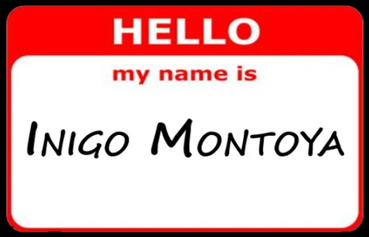 Hello, My Name Is Inigo Montoya (Sticker/Decal)