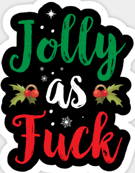 Jolly As Fuck (Sticker/Decal)