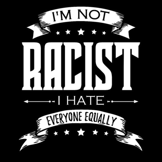 I'm Not Racist Ver 1 Sticker